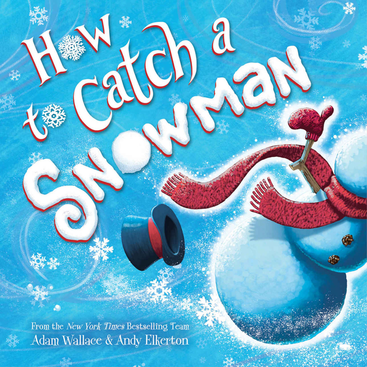 How To Catch A Snowman Reprint Wallace Adam