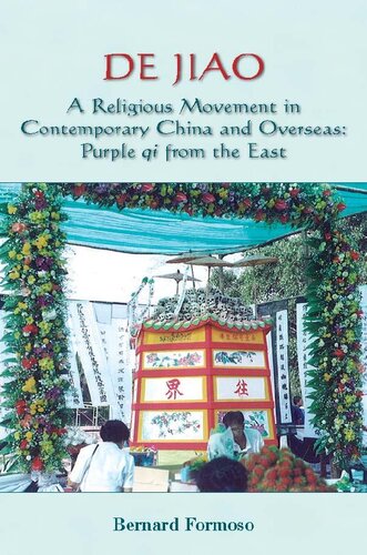 De Jiao A Religious Movement In Contemporary China And Overseas Purple Qi From The East Bernard Formoso