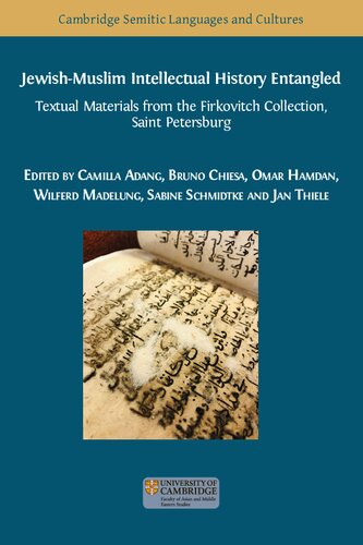 Jewishmuslim Intellectual History Entangled Textual Materials From The Firkovitch Collection Saint Petersburg Camilla Adang