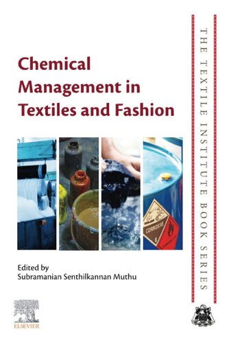 Chemical Management In Textiles And Fashion The Textile Institute Book Series 1st Edition Subramanian Senthilkannan Muthu Editor