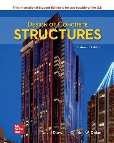 Design Of Concrete Structures Sixteenth Edition International Student Edition David Darwin Charles W Dolan