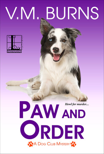 Paw And Order Dog Club Mystery 4 V M Burns
