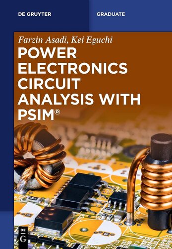 Power Electronics Circuit Analysis With Psim De Gruyter Textbook Farzin Asadi