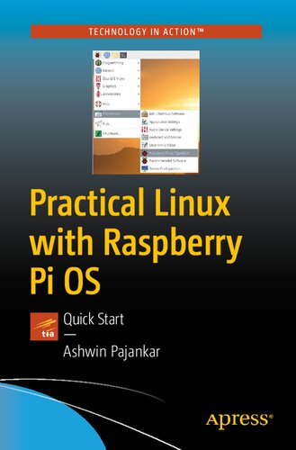 Practical Linux With Raspberry Pi Os Quick Start 1st Edition Ashwin Pajankar