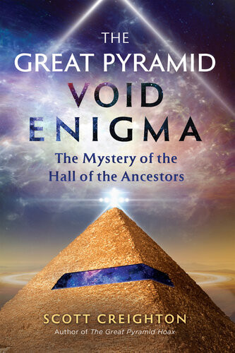 The Great Pyramid Void Enigma The Mystery Of The Hall Of The Ancestors Creighton