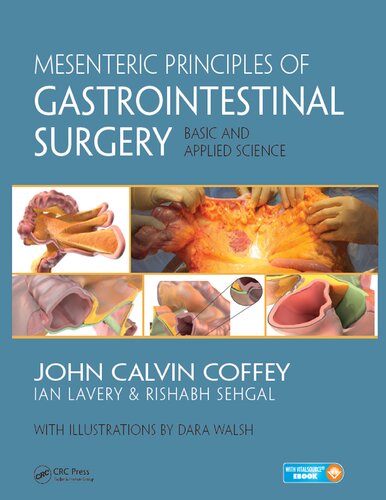 Mesenteric Principles Of Gastrointestinal Surgery Basic And Applied Science 1st Edition Coffey
