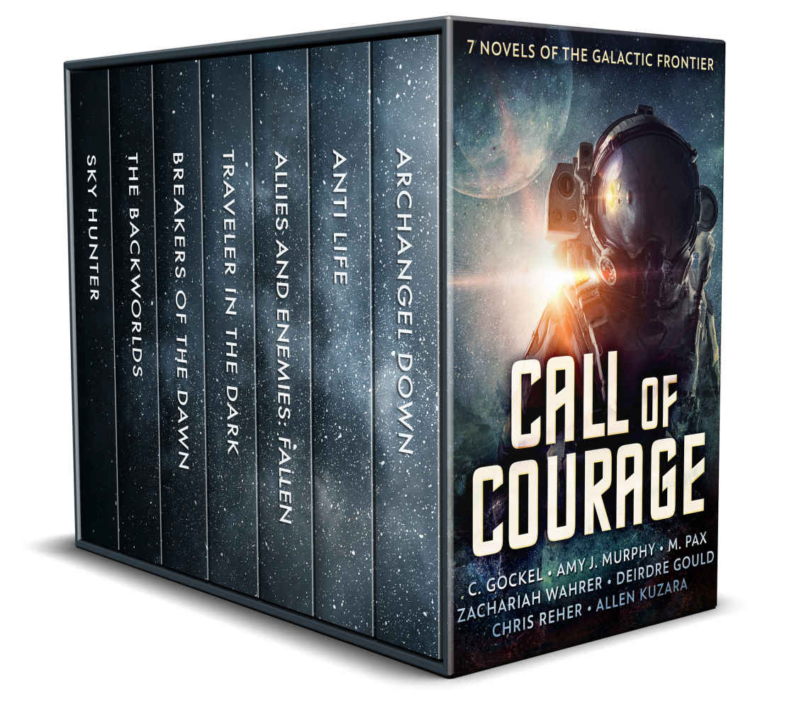 Call Of Courage 7 Novels Of The Galactic Frontier C Gockel Allen Kuzara Amy J Murphy Deirdre Gould Zachariah Wahrer M Pax Chris Reher