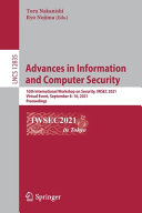 Advances In Information And Computer Security 16th International Workshop On Security Iwsec 2021 Virtual Event September 810 2021 Proceedings 1st Edition Toru Nakanishi