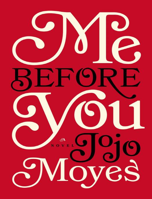 Me Before You A Novel Jojo Moyes