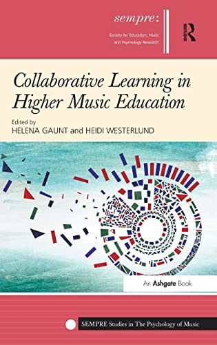 Collaborative Learning In Higher Music Education 1st Edition Helena Gaunt