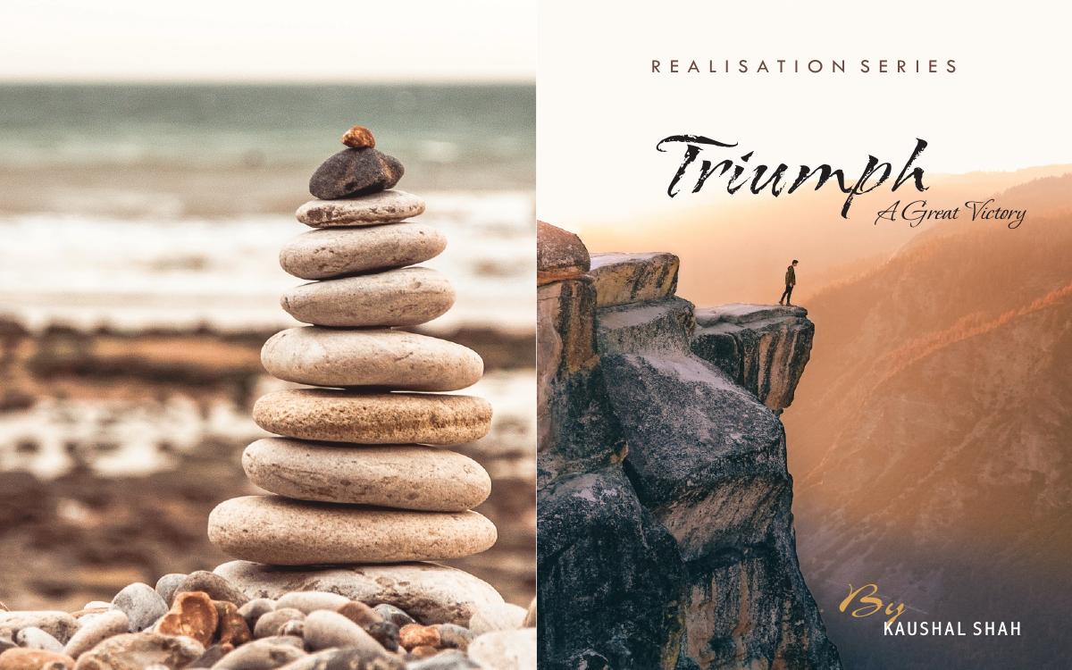 Realisation Series Triumph Kaushal Shah