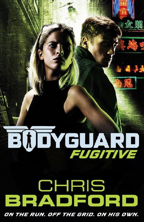Bodyguard Fugitive Book 6 Bodyguard 6 Chris Bradford