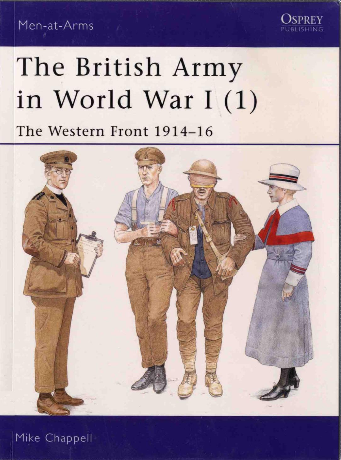 The British Army In World War I 1 The Western Front 191416 Menatarms Bk 1 1st Printing Chappell