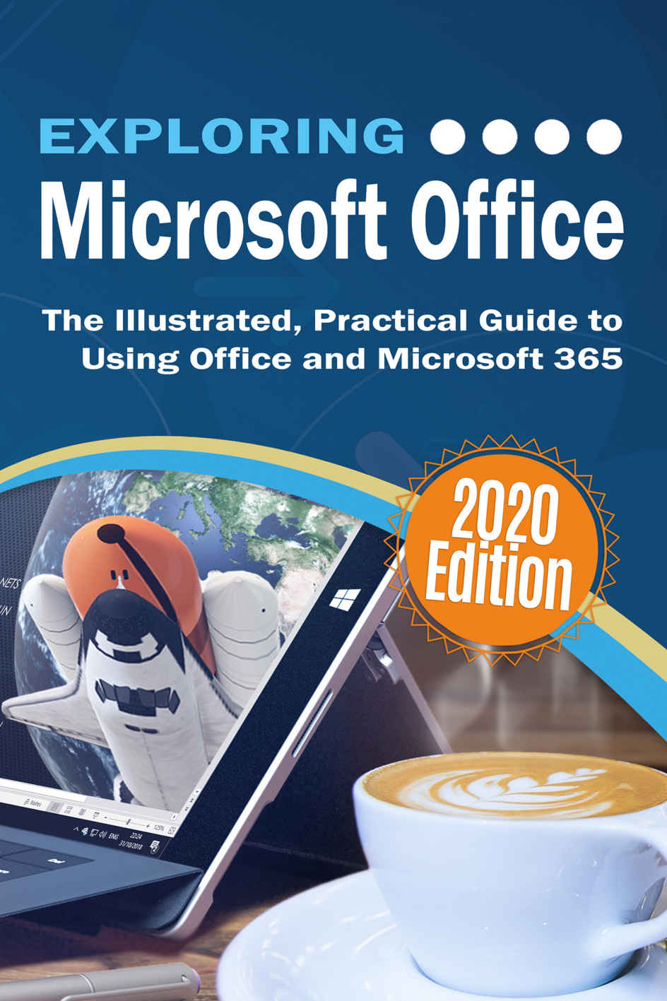 Exploring Microsoft Office The Illustrated Practical Guide To Using Office And Microsoft 365 7 Exploring Tech Illustrated Wilson