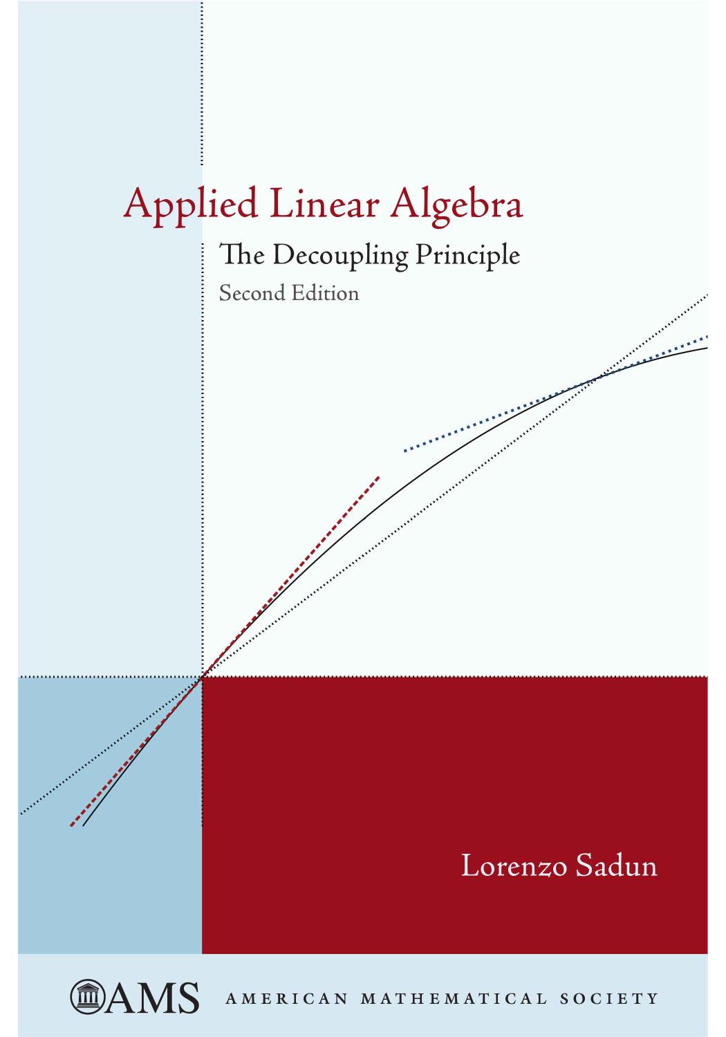 Applied Linear Algebra The Decoupling Principle 2nd Edition Lorenzo Adlai Sadun