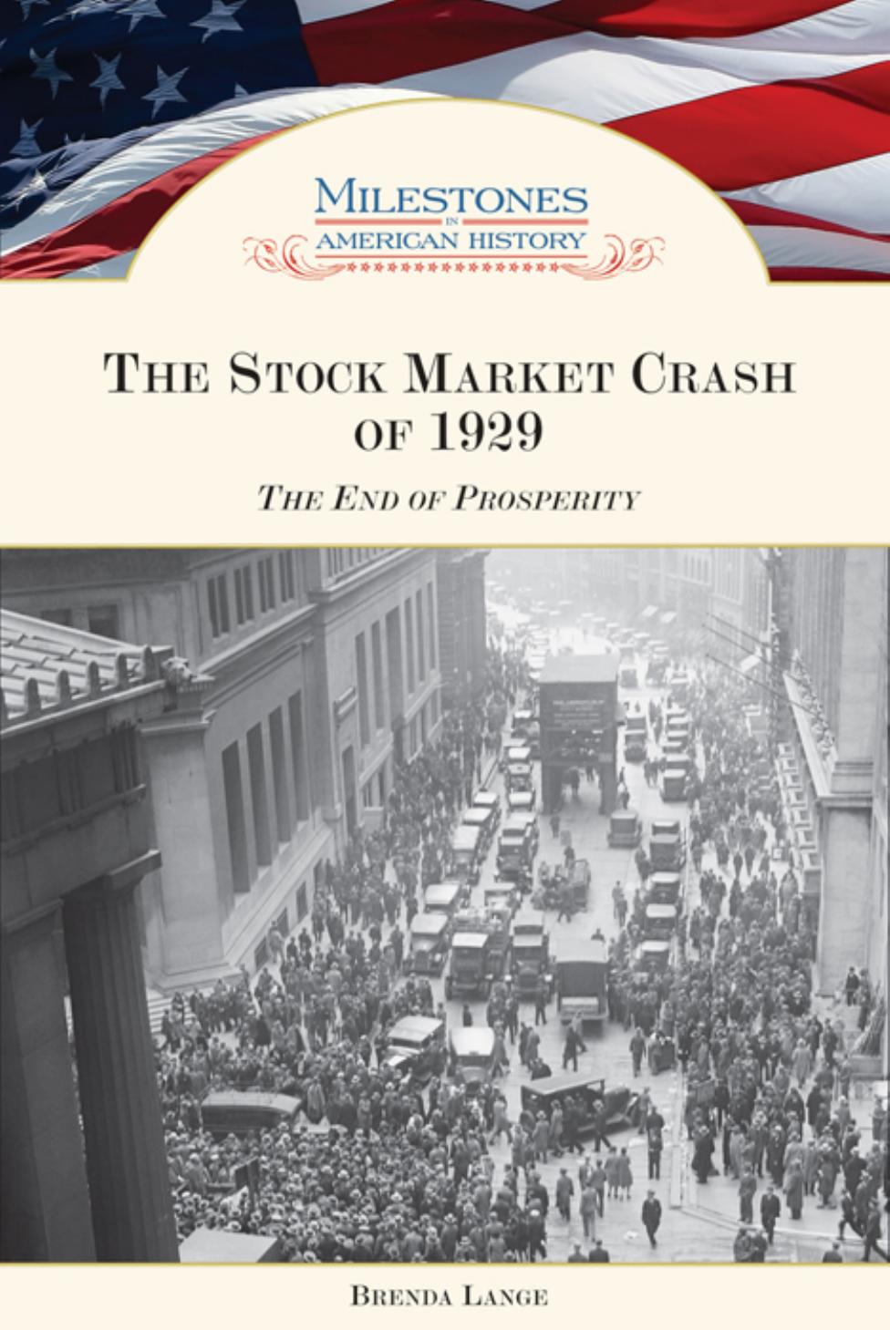 The Stock Market Crash Of 1929 The End Of Prosperity Annotated Brenda Lange