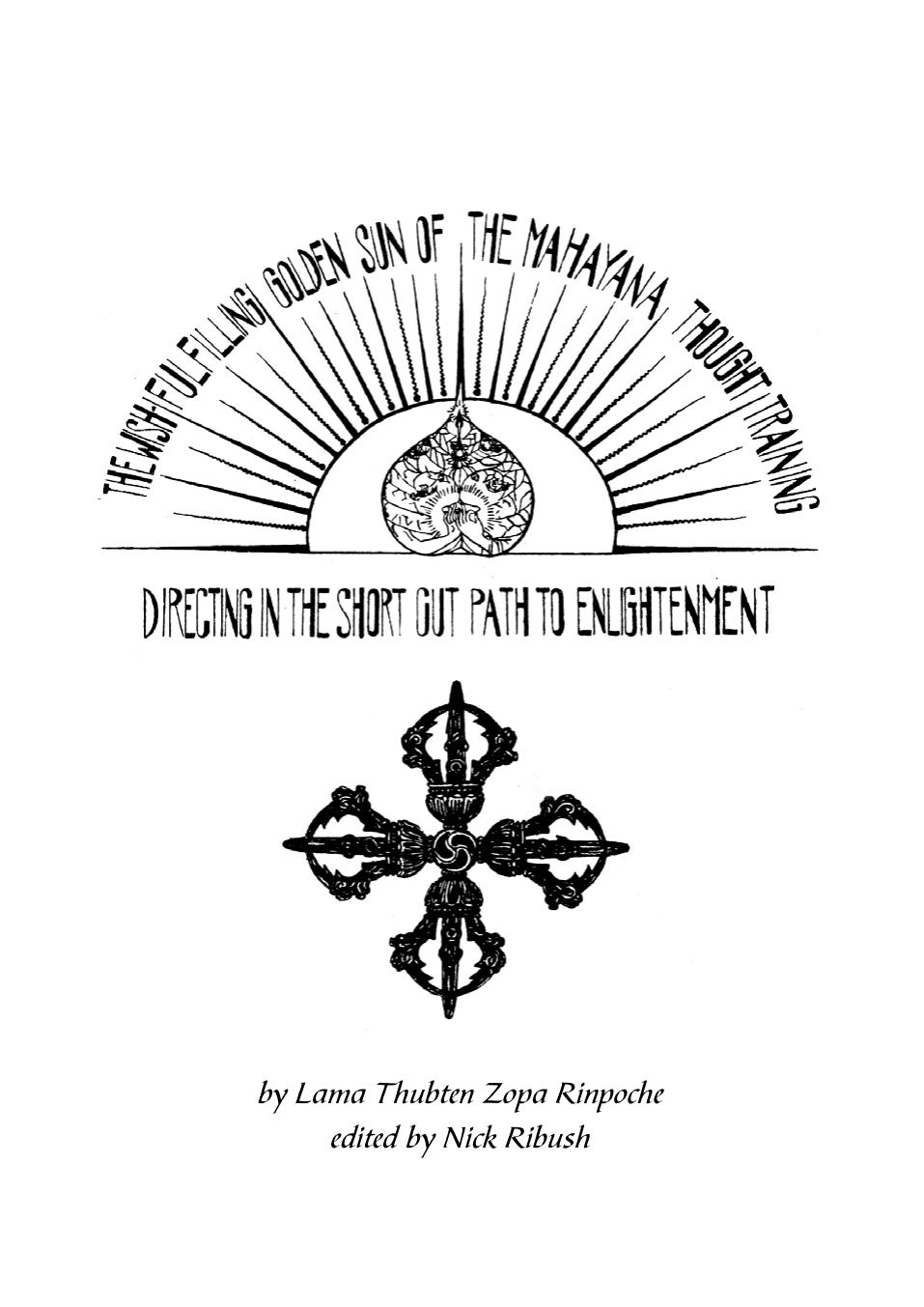 The Wishfulfilling Golden Sun Of The Mahayana Thought Training Thubten Zopa Rinpoche