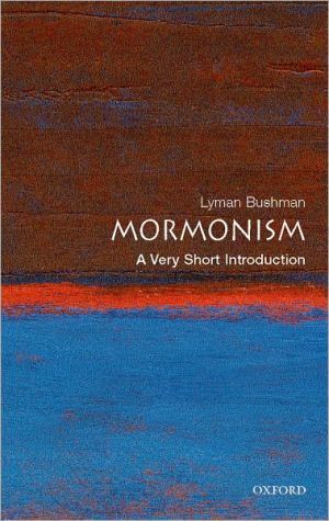 Mormonism A Very Short Introduction Illustrated Richard Lyman Bushman
