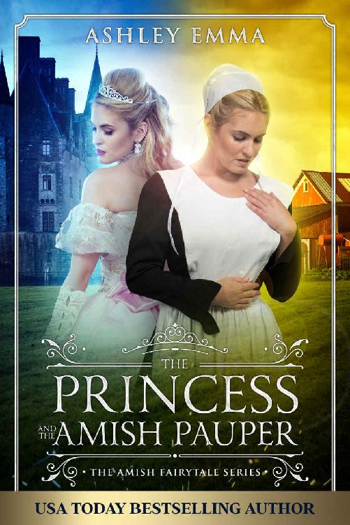 The Princess And The Amish Pauper Amish Fairytale 03 Ashley Emma