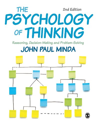 The Psychology Of Thinking Reasoning Decisionmaking And Problemsolving 2nd Edition John Paul Minda