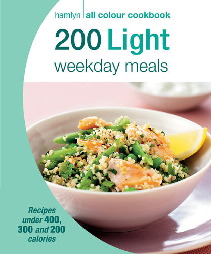 200 Light Weekday Meals Hamlyn All Colour Cookbook Uk Ed Angela Dowden