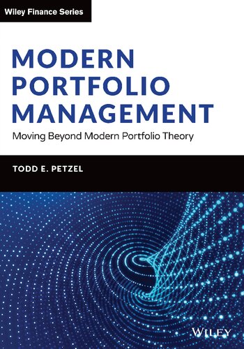 Modern Portfolio Management Moving Beyond Modern Portfolio Theory 1st Edition Petzel