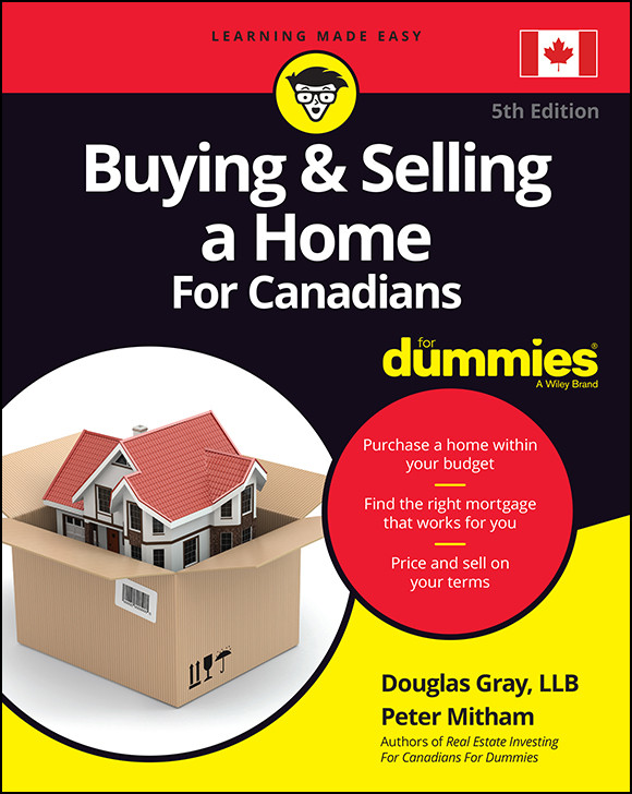 Buying And Selling A Home For Canadians For Dummies Douglas Gray Peter Mitham