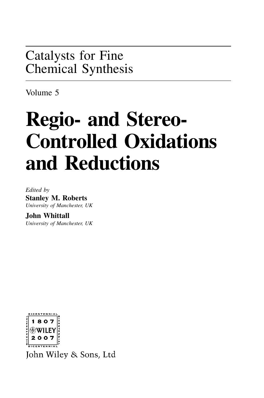 Regio And Stereocontrolled Oxidations And Reductions Catalysts For Fine Chemicals Synthesis Volume 5 Stanley M Roberts