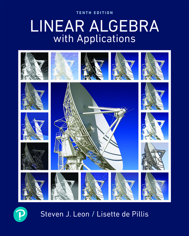 Linear Algebra With Applications 10th Edition Steve J Leonlisette De Pillis