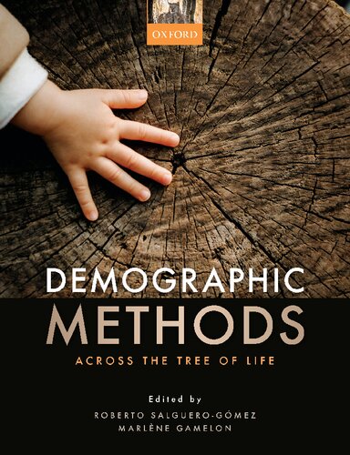 Demographic Methods Across The Tree Of Life Roberto Salguerogomez