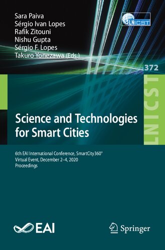 Science And Technologies For Smart Cities 6th Eai International Conference Smartcity360 Virtual Event December 24 2020 Proceedings 1st Edition Sara Paiva