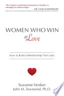 Women Who Win At Love How To Build A Relationship That Lasts Venker