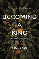 Becoming A King Morgan Snyder