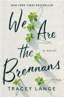 We Are The Brennans Lange Tracey