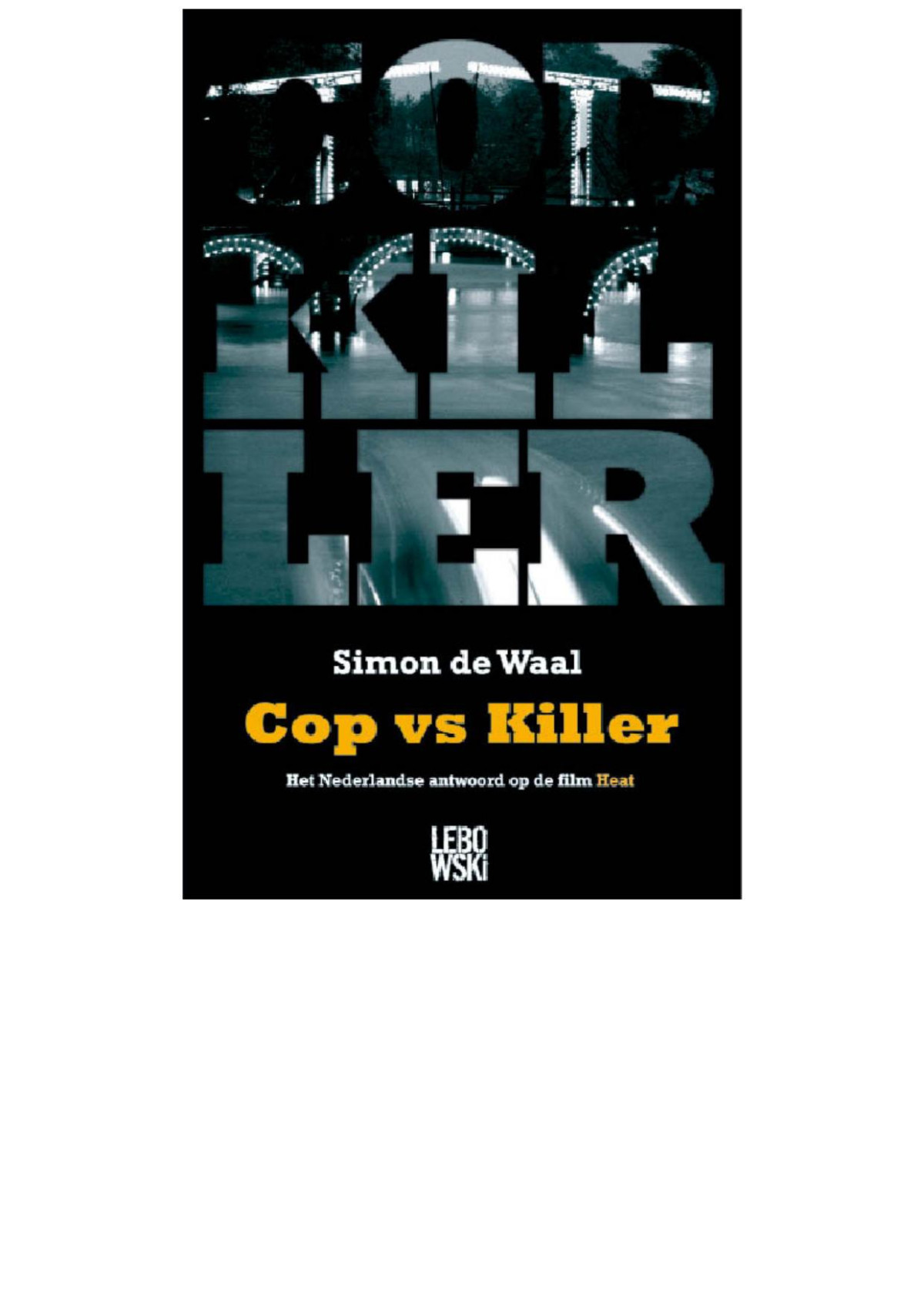 Cop Vs Killer Simon De Waal