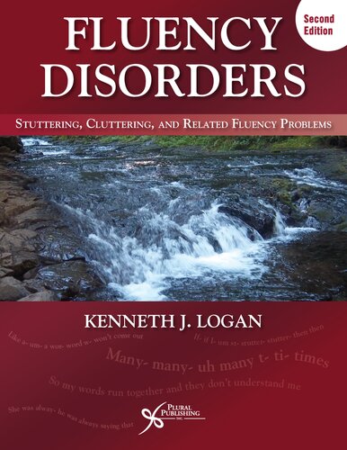 Fluency Disorders Stuttering Cluttering And Related Fluency Problems 2nd Edition Kenneth J Logan