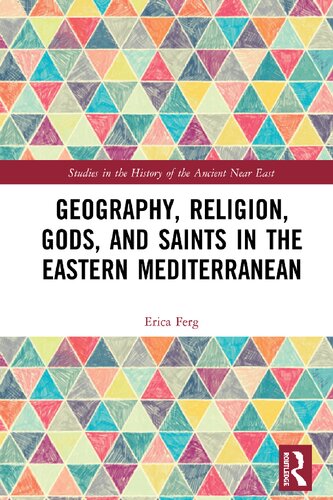 Geography Religion Gods And Saints In The Eastern Mediterranean 1st Edition Ferg