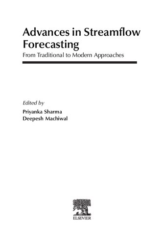 Advances In Streamflow Forecasting From Traditional To Modern Approaches 1st Edition Priyanka Sharma