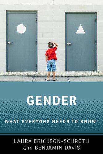 Gender What Everyone Needs To Know Ericksonschroth Laura