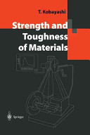 Strength And Toughness Of Materials Softcover Reprint Of The Original 1st Ed 2004 Kobayashi