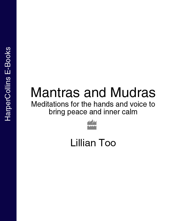 Mantras And Mudras Lillian Too