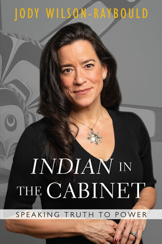 Indian In The Cabinet Jody Wilsonraybould