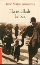 Ha Estallado La Paz Jos Gironella