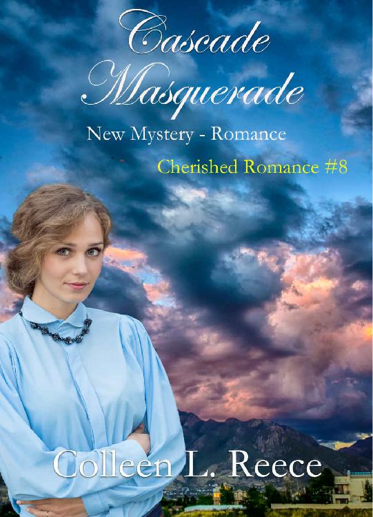 Cascade Masquerade Cherished Romances 08 Colleen L Reece