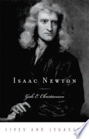Isaac Newton Lives And Legacies Series 1st Edition Christianson