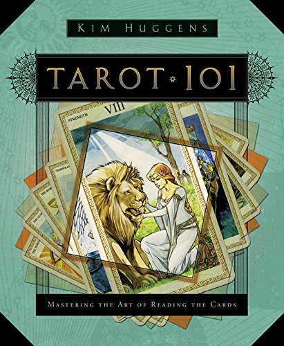 Tarot 101 Mastering The Art Of Reading The Cards Kim Huggens