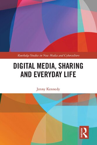 Digital Media Sharing And Everyday Life Jenny Kennedy