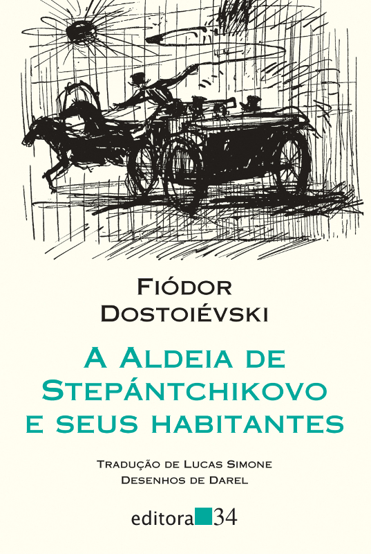 A Aldeia De Stepántchikovo E Seus Habitantes Fiódor Dostoiévski