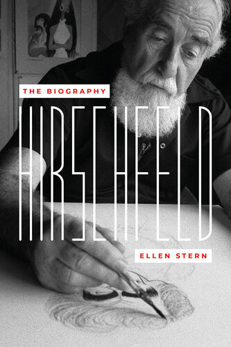 Hirschfeld The Biography Stern Ellen