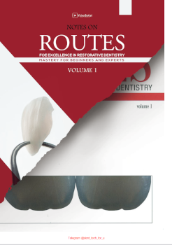 Notes On Routes For Excellence In Restorative Dentistry Mastery For Beginners And Experts Volume 1tls Dr Marwa Alsherief